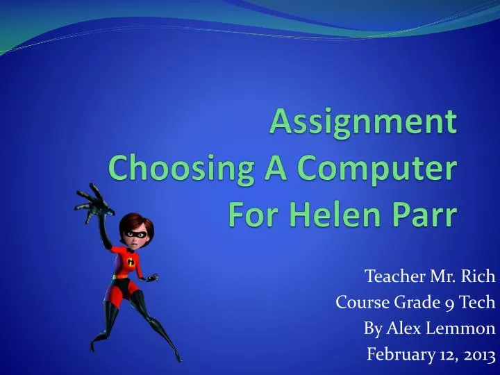 assignment choosing a computer for helen parr