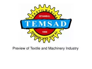 Preview of Textile and Machinery Industry