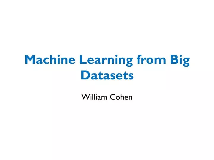 machine learning from big datasets