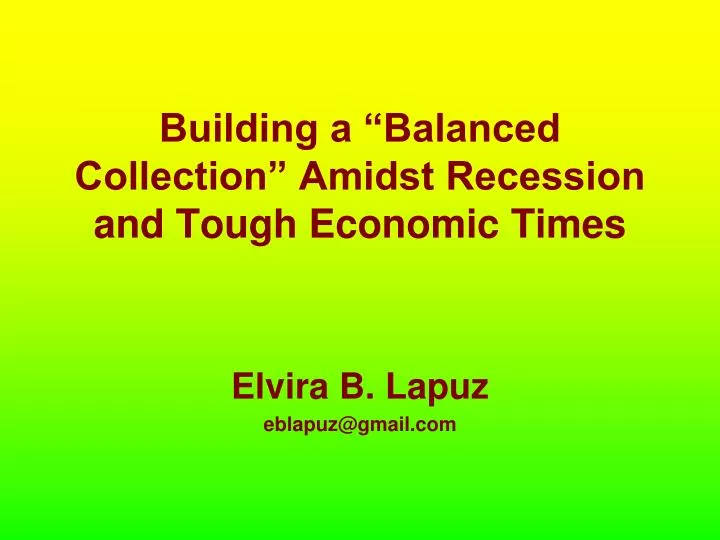 building a balanced collection amidst recession and tough economic times