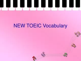 NEW TOEIC Vocabulary