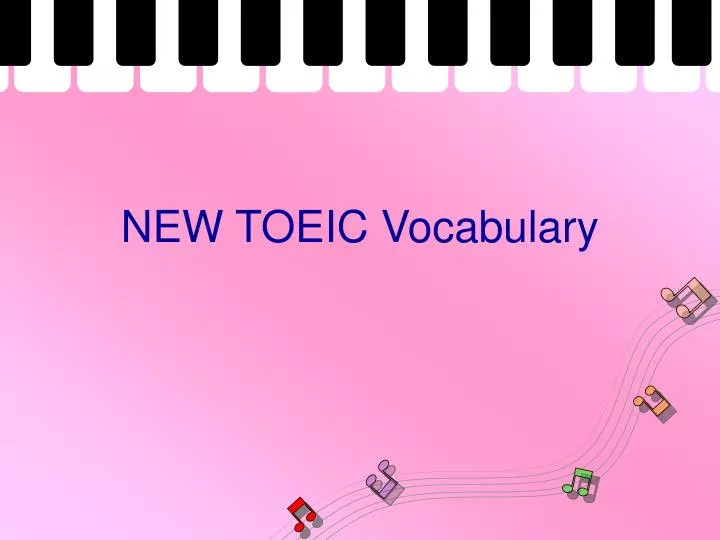 new toeic vocabulary