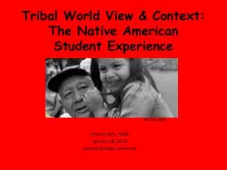 Tribal World View &amp; Context: The Native American Student Experience