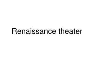 renaissance theater