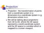 Projection - slide 1