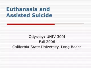 Euthanasia and Assisted Suicide