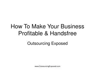 How To Make Your Business Profitable &amp; Handsfree