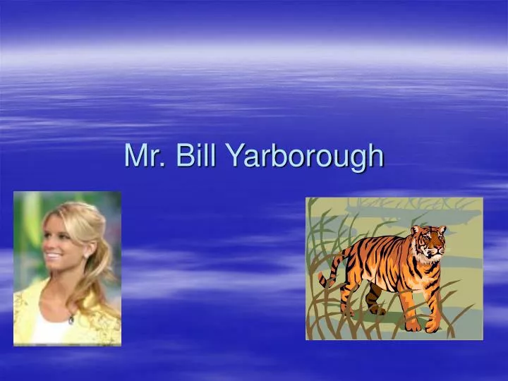 mr bill yarborough