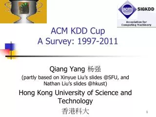 ACM KDD Cup A Survey: 1997-2011