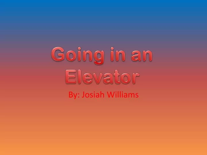 going in an elevator
