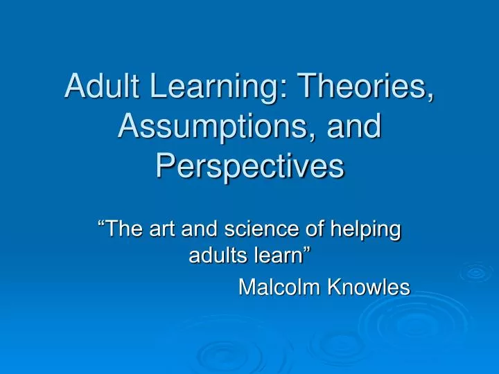 adult learning theories assumptions and perspectives