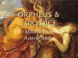 Orpheus &amp; Eurydice