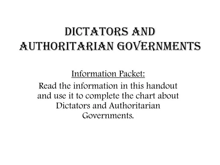 dictators and authoritarian governments