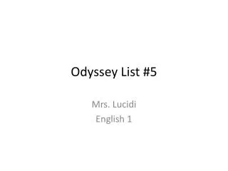 Odyssey List #5