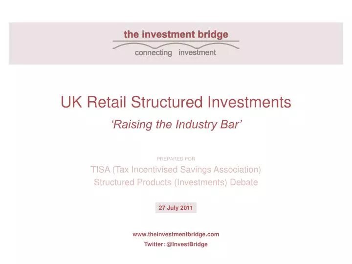 uk retail structured investments raising the industry bar