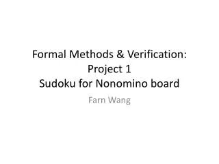 Formal Methods &amp; Verification: Project 1 Sudoku for Nonomino board