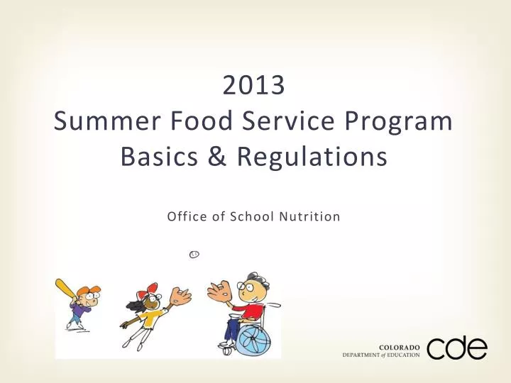 2013 summer food service program basics regulations
