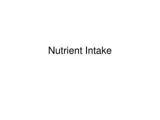 Nutrient Intake