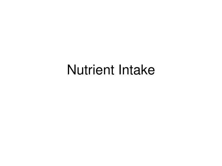 nutrient intake