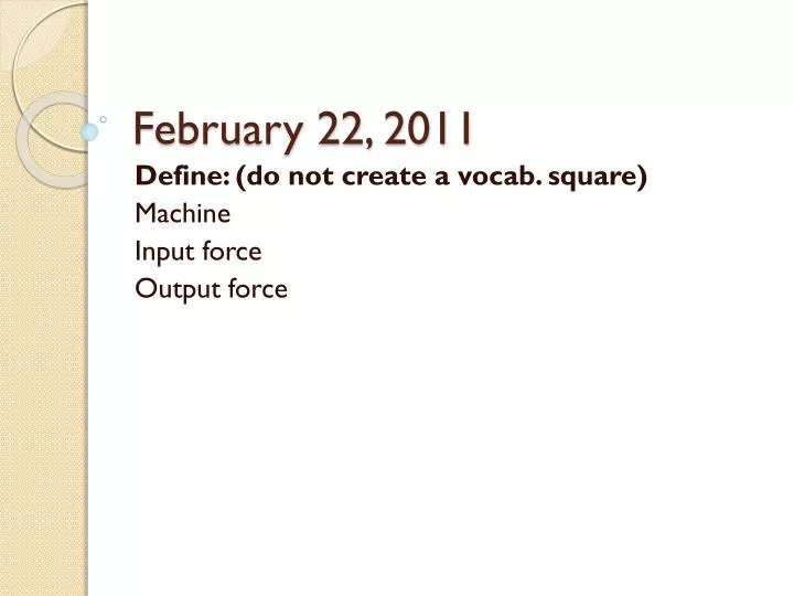 february 22 2011