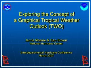 Exploring the Concept of a Graphical Tropical Weather Outlook (TWO)