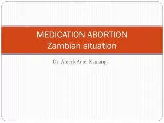 MEDICATION ABORTION Zambian situation