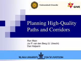 Planning High-Quality Paths and Corridors