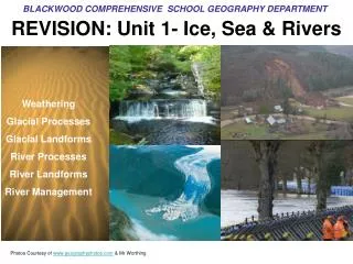 REVISION: Unit 1- Ice, Sea &amp; Rivers