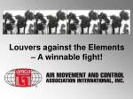 Louvers against the Elements – A winnable fight!