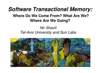 Software Transactional Memory: Where Do We Come From? What Are We? Where Are We Going?
