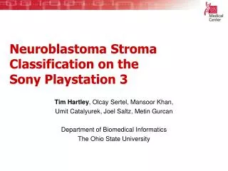Neuroblastoma Stroma Classification on the Sony Playstation 3