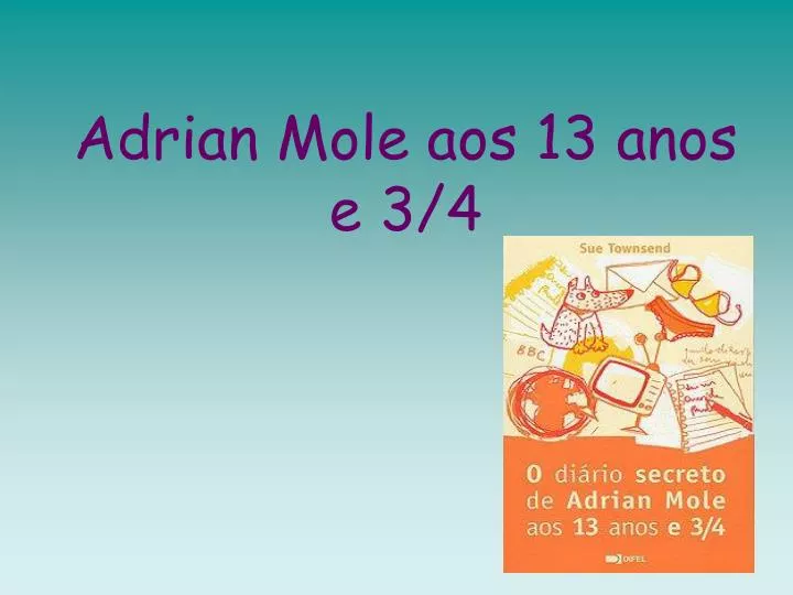 adrian mole aos 13 anos e 3 4