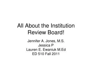 All About the Institution Review Board!