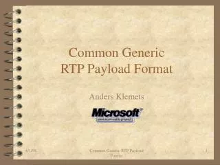 Common Generic RTP Payload Format