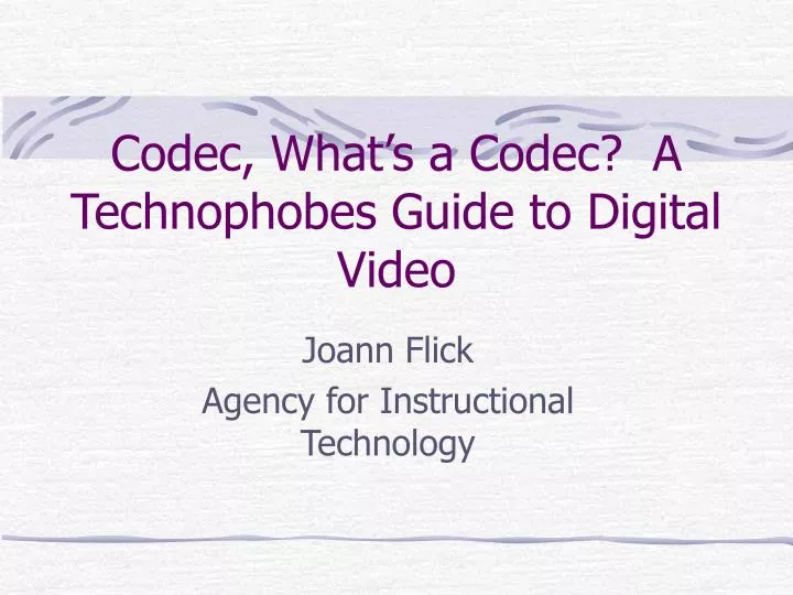 codec what s a codec a technophobes guide to digital video