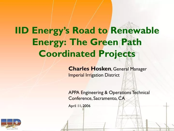 iid energy s road to renewable energy the green path coordinated projects