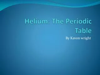Helium: The Periodic Table