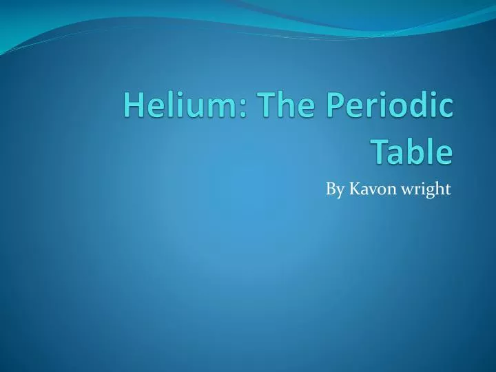helium the periodic table