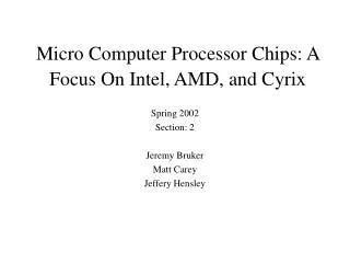 Micro Computer Processor Chips: A Focus On Intel, AMD, and Cyrix