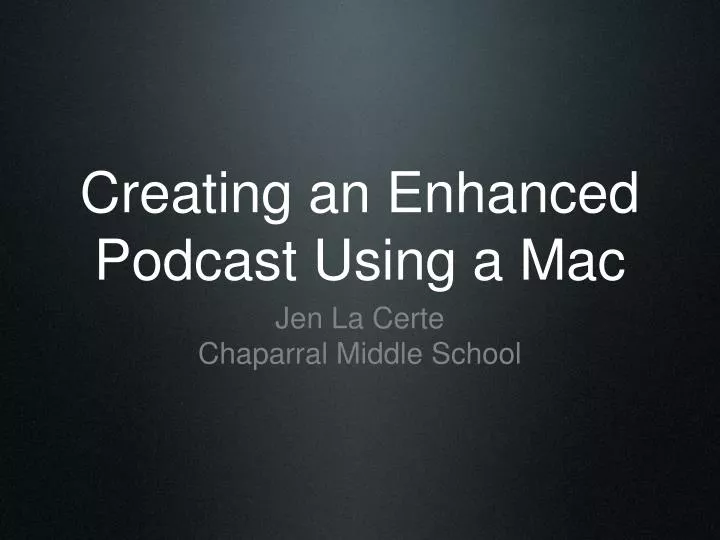 creating an enhanced podcast using a mac