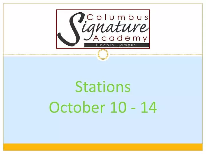 stations october 10 14