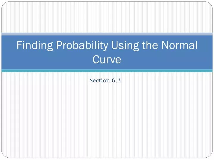 finding probability using the normal curve