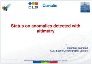 Status on anomalies detected with altimetry
