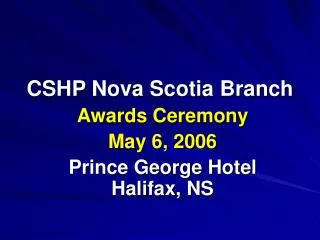 CSHP Nova Scotia Branch