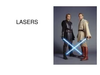 LASERS