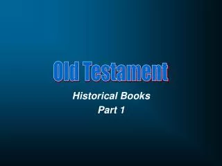 Historical Books Part 1