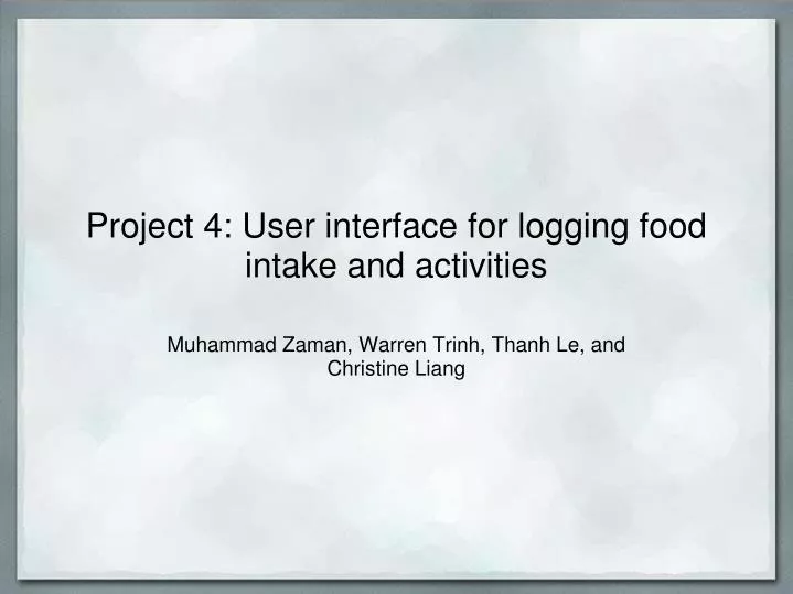 project 4 user interface for logging food intake and activities