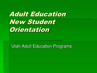 Adult Education New Student Orientation