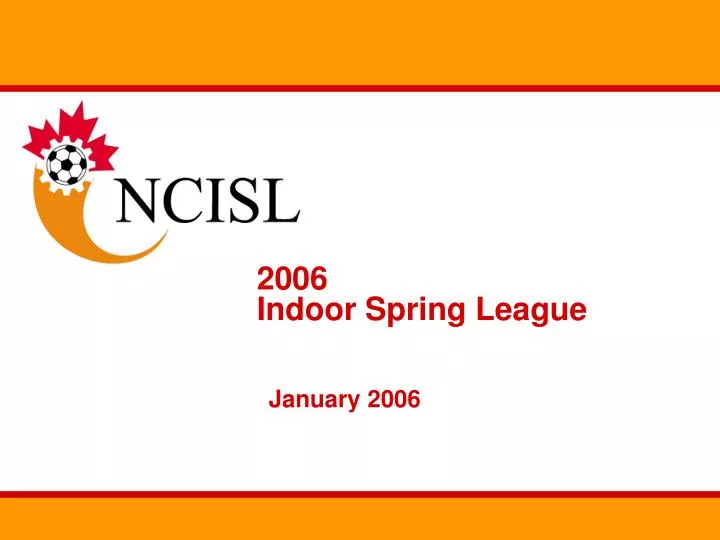 2006 indoor spring league