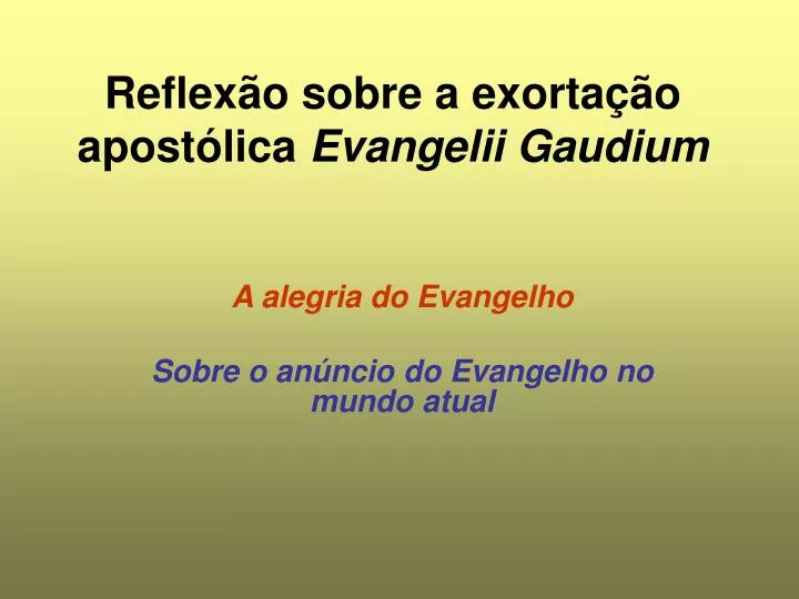 reflex o sobre a exorta o apost lica evangelii gaudium